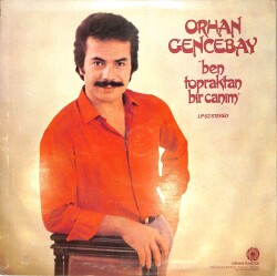Orhan Gencebay - Ben Topraktan Bir Canım LP PLAK (10/7.5) PLK24094 - 2