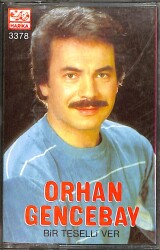 Orhan Gencebay - Bir Teselli Ver (İkinci El) Kaset 