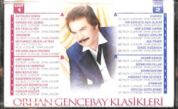 Orhan Gencebay - Klasikleri / Sizin Seçtikleriniz 68'den..83'e İlk 15 Yıl (Bordo Bandrol) Kaset (İkinci El) KST26586 - Gökçekoleksiyon