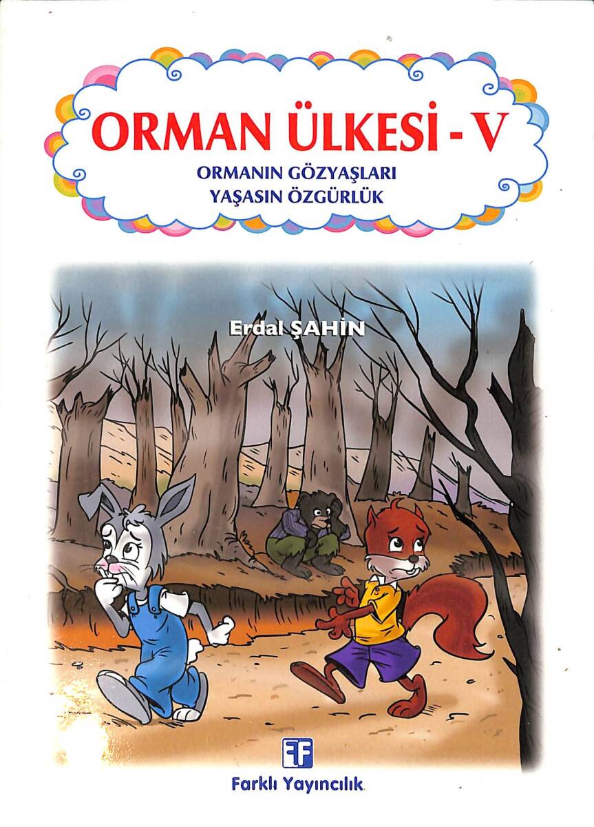 Orman Ülkesi-V - Ormanın Gözyaşları Yaşasın Özgürlük NDR92223 - 1