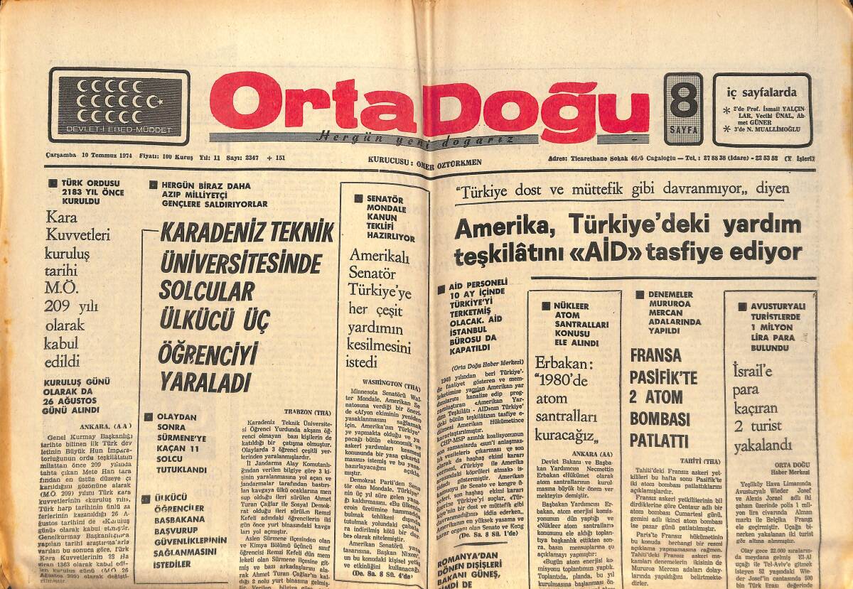 Orta Doğu Gazetesi 10 Temmuz 1974 - Amerika , Türkiye'deki Yardım Teşkilatını AİD Tasfiye Ediyor! - Mahir İz Hoca Vefat Etti! GZ139356 - 1