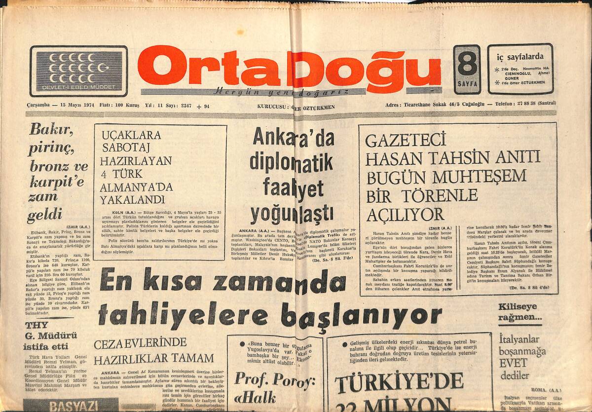 Orta Doğu Gazetesi 15 Mayıs 1974 - En Kısa Zamanda Tahliyelere Başlanıyor - DP'Lİ Milletvekili Hasan Korkmazcan Hükümeti Suçladı! GZ139341 - 1