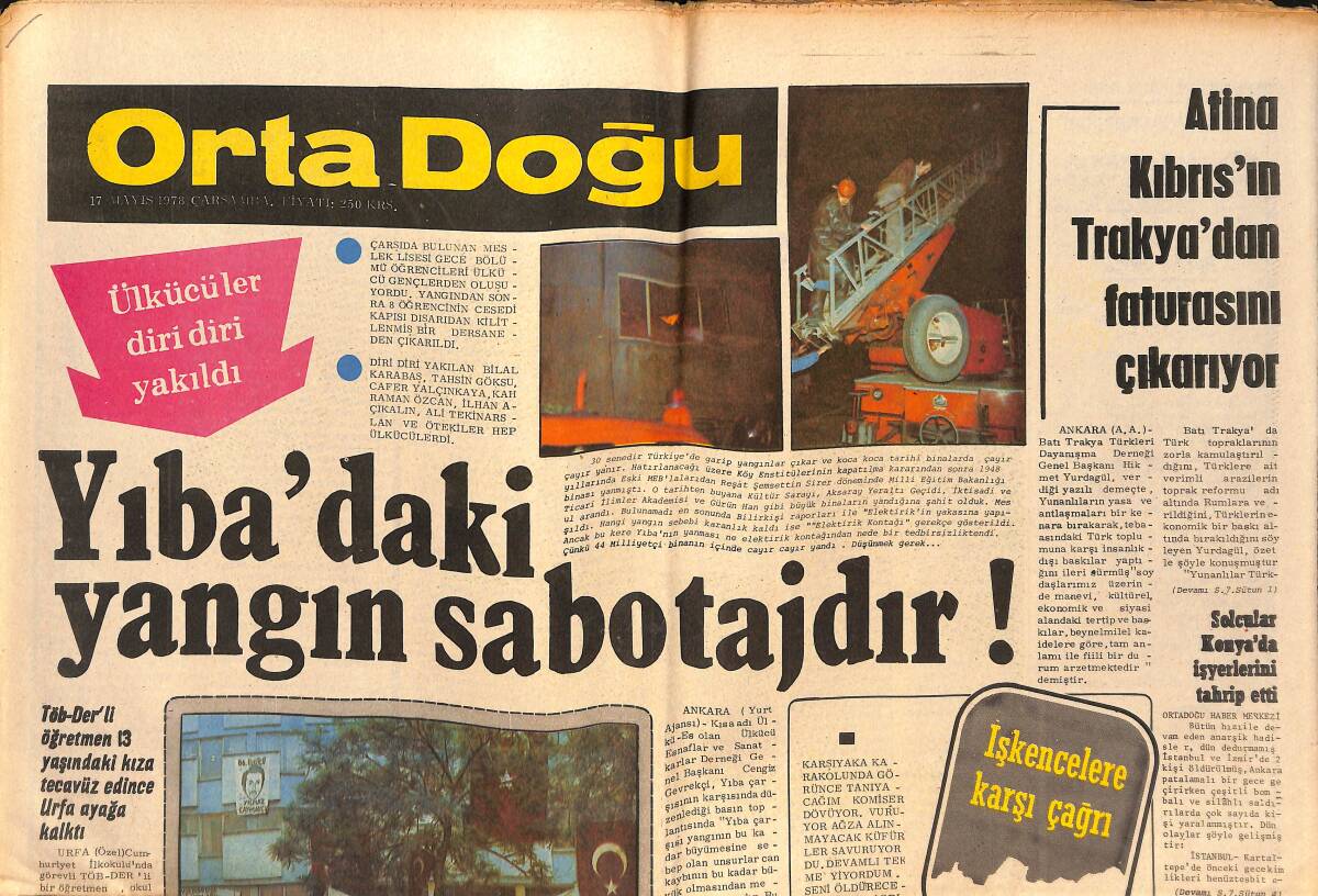 Orta Doğu Gazetesi 17 Mayıs 1978 - Yıba'daki Yangın Sabotajdır! - Atina Kıbrıs'ın Trakya'dan Faturasını Çıkarıyor! GZ139426 - 1