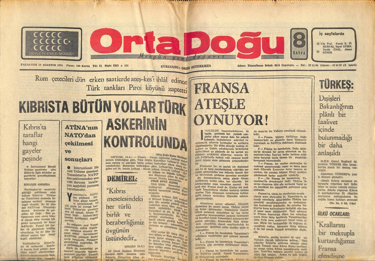 Orta Doğu Gazetesi 19 Ağustos 1974 - Kıbrıs'ta Bütün Yollar Türk Askerlerinin Kontrolünde - Atina'nın NATO'dan Çekilmesi Ve Sonuçları GZ139158 - 1