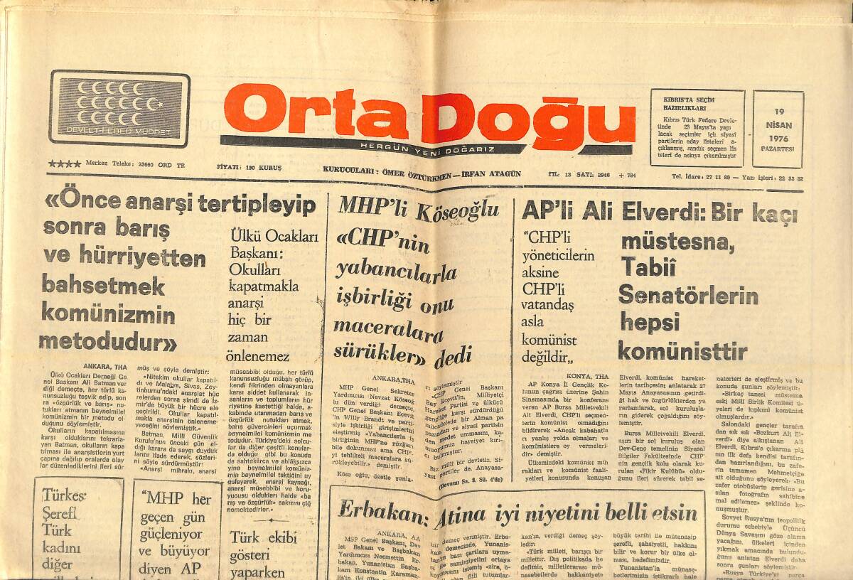 Orta Doğu Gazetesi 19 Nisan 1976 - Bülent Ecevit, İktidarın Faşist Olduğunu Yeniden İleri Sürdü! - Necmettin Erbakan: Atina İyi Niyetini Belli Etsin! GZ139273 - 1