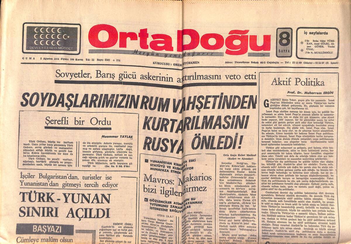 Orta Doğu Gazetesi 2 Ağustos 1974 - Soydaşlarımızın Rum Vahşetinden Kurtarılmasını Rusya Önledi - Türk-Yunan Sınırı Açıldı GZ1391369 - 1