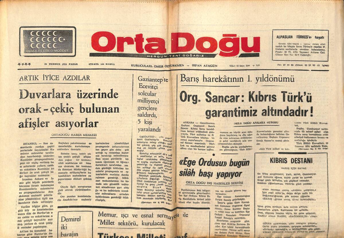 Orta Doğu Gazetesi 20 Temmuz 1975 -Org.Sancar:Kıbrıs Türkü Garantimiz Altında- Alpaslan Türkeş: Milleti Sınıf Farklılığı Yaratarak Bölmek İhanettir! GZ139322 - 1