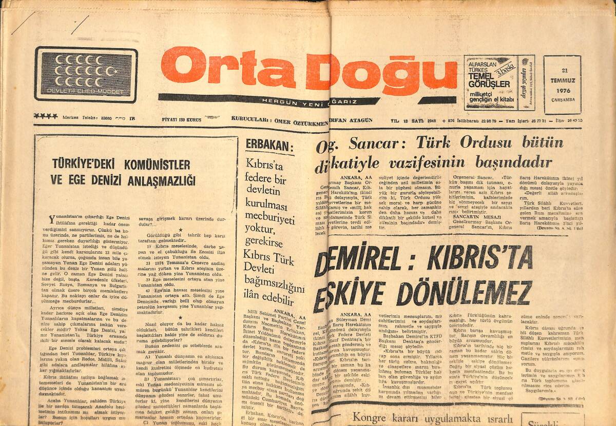 Orta Doğu Gazetesi 21 Temmuz 1976 - Süleyman Demirel: Kıbrıs'ta Eskiye Dönülmez - Türkiye'deki Komünistler Ve Ege Denizi Anlaşmazlığı! GZ139367 - 1
