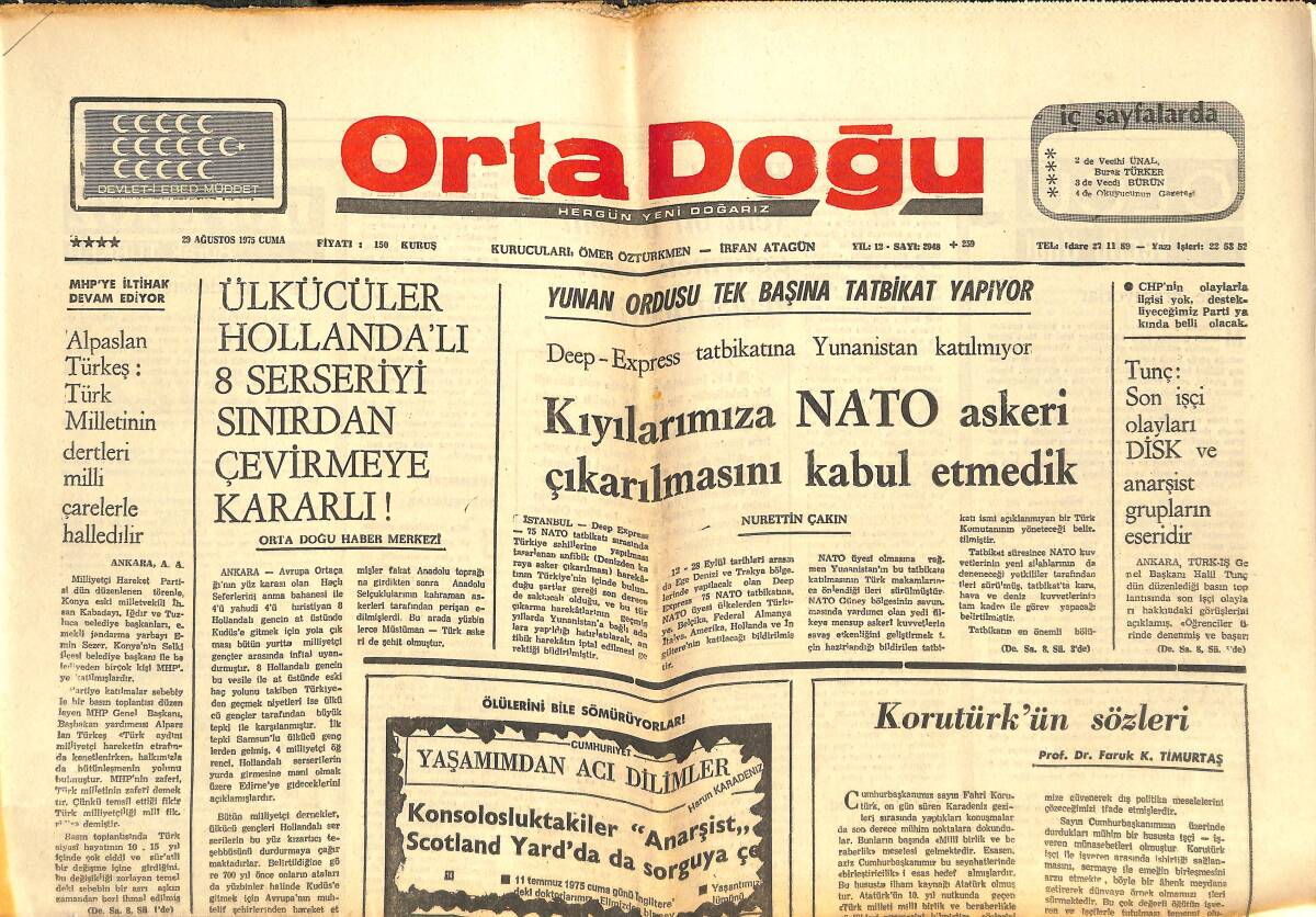 Orta Doğu Gazetesi 29 Ağustos 1975 - Kıyılarımıza NATO Askeri Çıkarılmasını Kabul Etmedik - Komünistlerin Gizli Teşkilatı Basıldı GZ143882 - 1