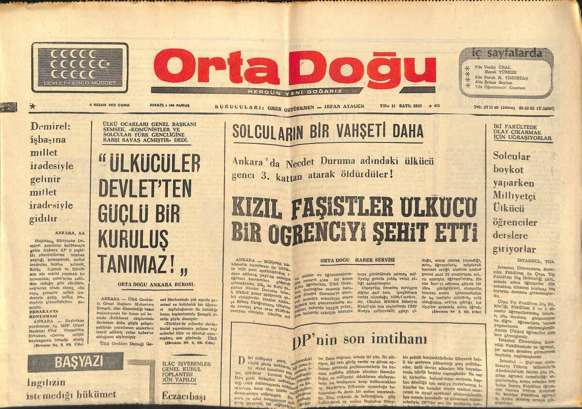 Orta Doğu Gazetesi 4 Nisan 1975 - Ülkücüler Devletten Güçlü Bir Kuruluş Tanımaz! - Solcuların Bir Vahşeti Daha! GZ139290 - 1
