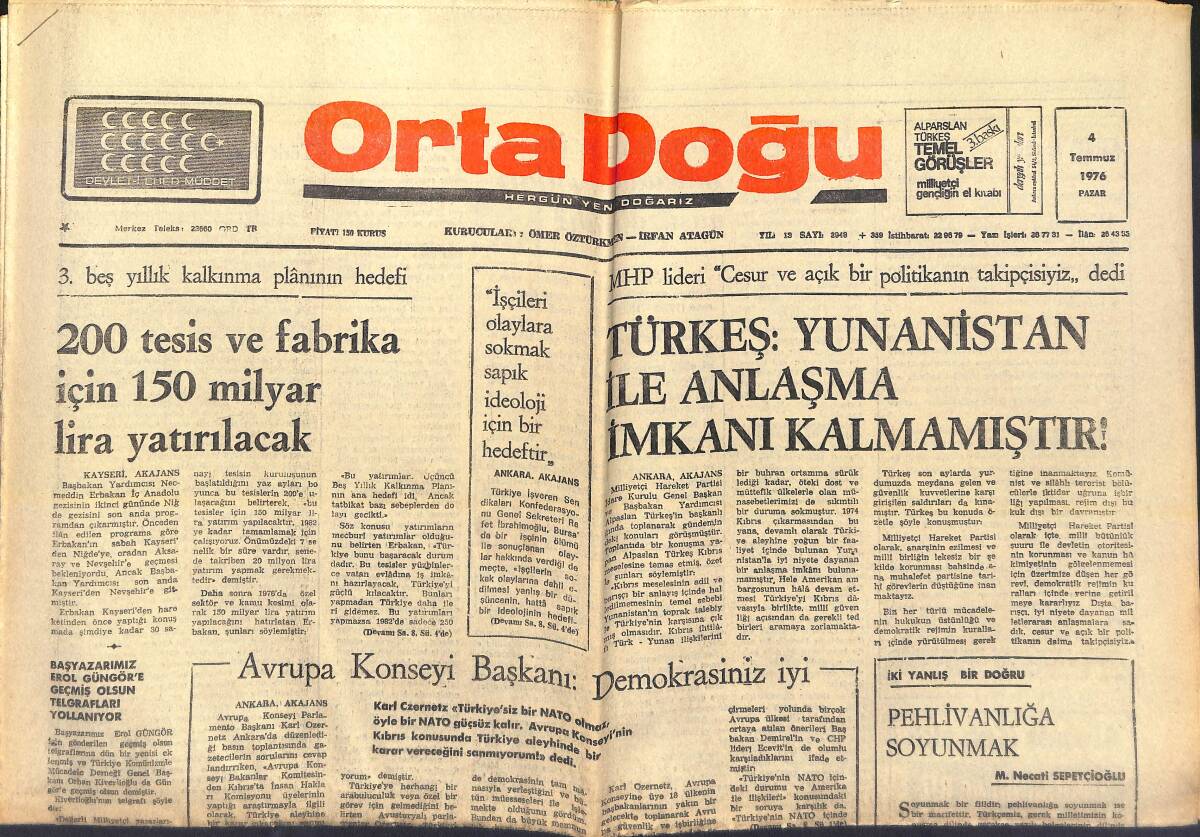 Orta Doğu Gazetesi 4 Temmuz 1976 - Moskova'yı Yol Edinenler Milliyetçi Olamazlar! - Avrupa Konseyi Başkanı: Demokrasiniz İyi! GZ139249 - 1