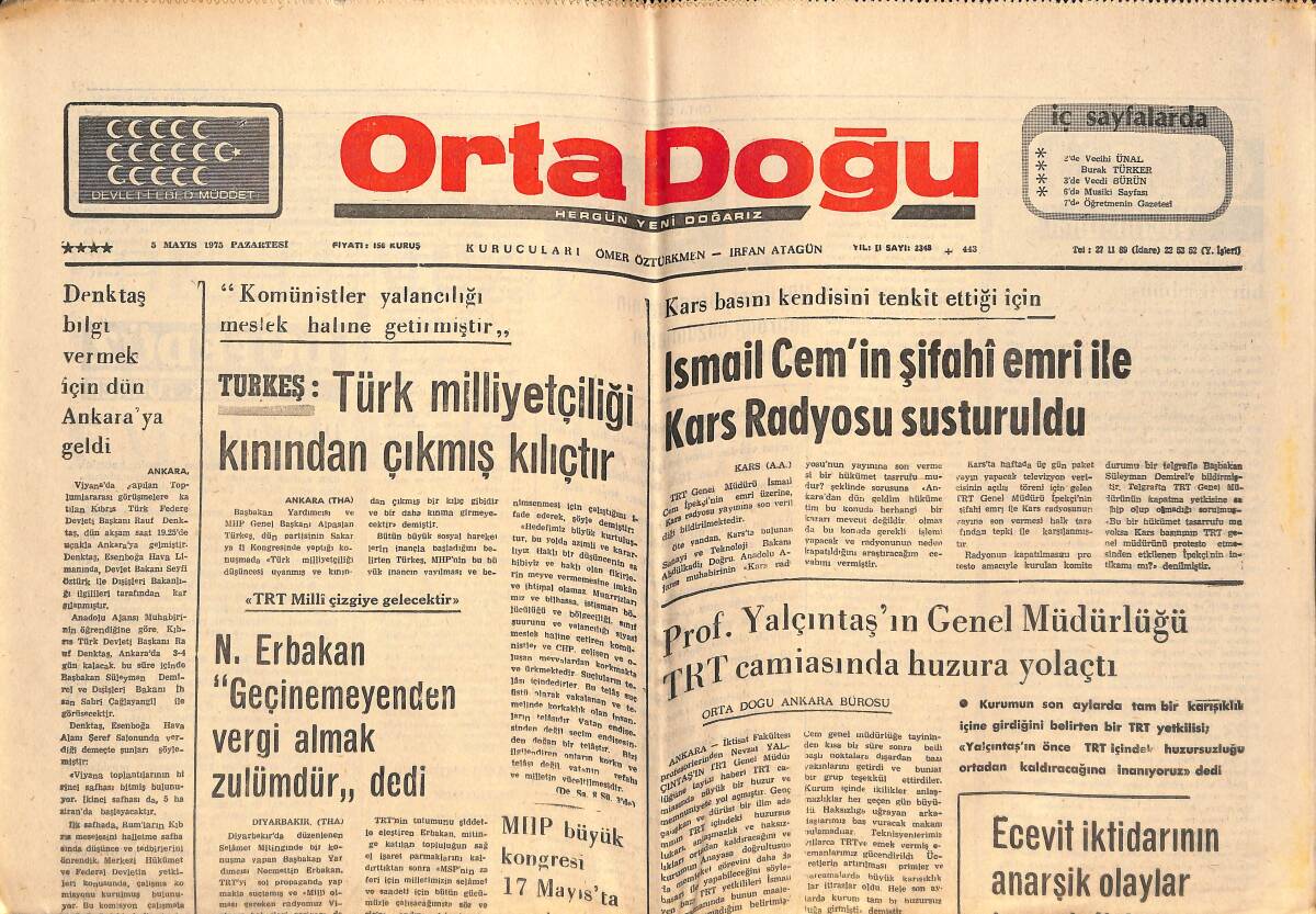 Orta Doğu Gazetesi 5 Mayıs 1975 - Alpaslan Türkeş:Türk Milliyetçiliği Kınından Çıkmış Kılıçtır - İsmail Cem'in Şifahi Emri İle Kars Radyosu Susturuldu GZ139196 - 1