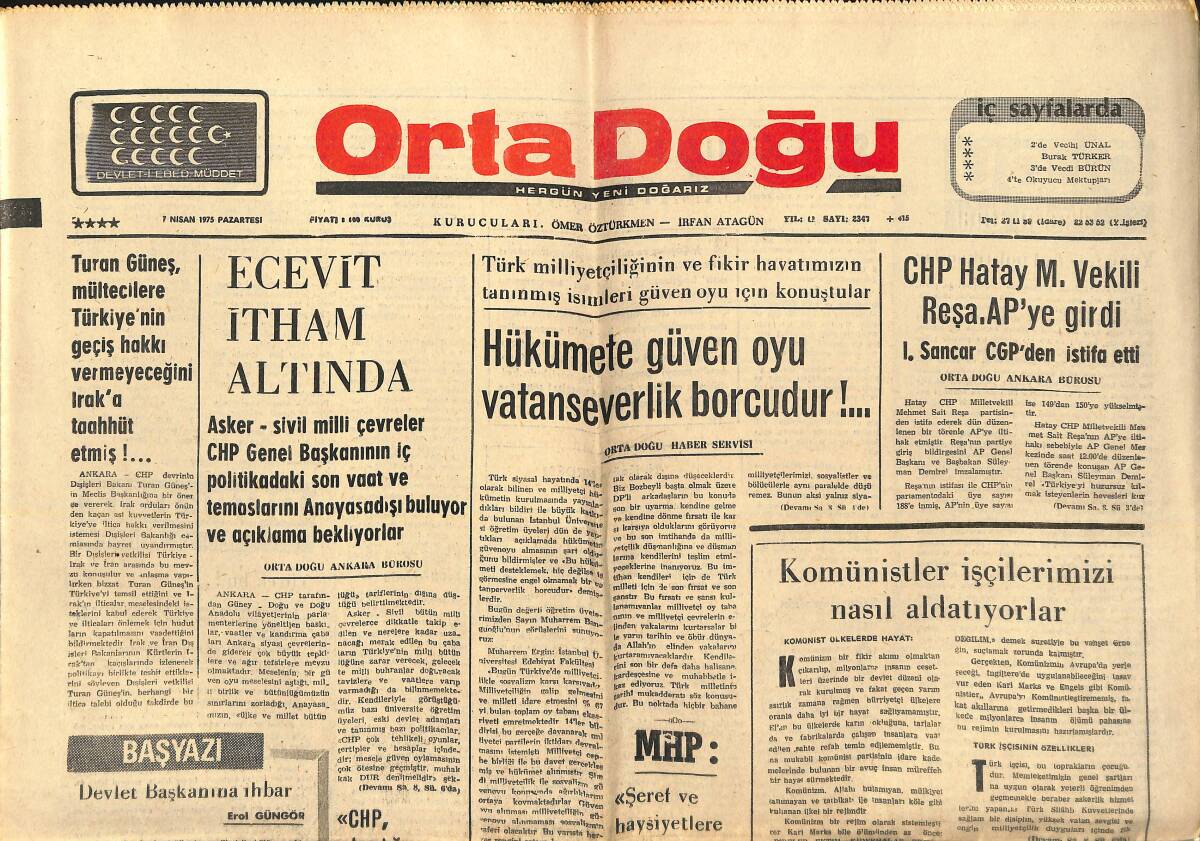 Orta Doğu Gazetesi 7 Nisan 1975 - Bülent Ecevit İtham Altında! - CHP Hatay M. Vekili Reşa A.P'YE Girdi! - Hükümete Güven Oyu Vatanseverlik Borcudur! GZ139287 - 1