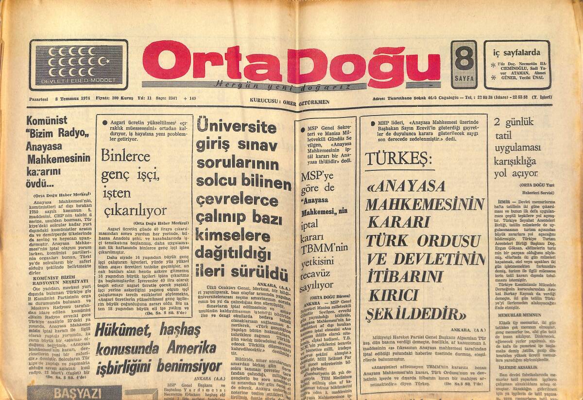 Orta Doğu Gazetesi 8 Temmuz 1974 - Hükümet Haşhaş Konusunda Amerika İşbirliğini Benimsiyor - Adalet Partisini Bekleyen Büyük İmtihan! GZ139246 - 1