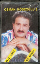 Osman Köseoğlu - Ey Sevdiğim Gel Ne Olur Kaset (Sıfır) KST24555 - 3