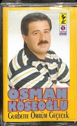 Osman Köseoğlu - Gurbette Ömrüm Geçecek Kaset (Sıfır) KST24614 - 3