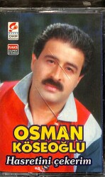 Osman Köseoğlu - Hasretini Çekerim Kaset (İkinci El) KST14246 - 1