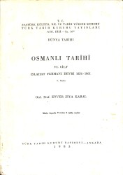 Osmanlı Tarihi VI.Cilt Islahat Fermanı Devri 1856-1861 NDR91330 - Gökçekoleksiyon