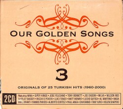 Our Golden Songs 3 CD (İkinci El) CD5462 - 1
