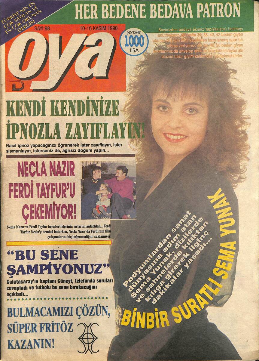 Oya Magazin Dergisi 10-16 Kasım 1990 Sayı : 98 - Necla Nazır Ferdi Tayfur'u Çekemiyor - Ülker Çikolata Reklam NDR101438 - 1
