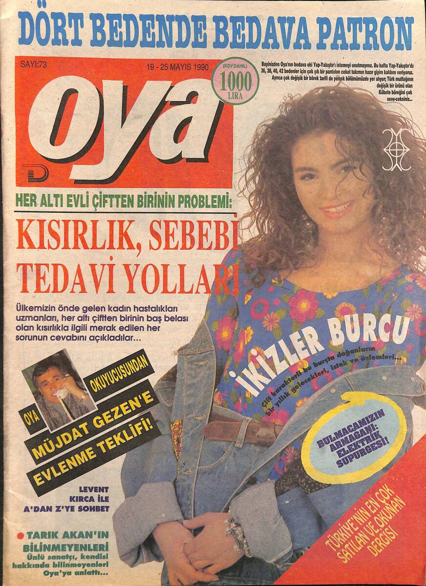 Oya Magazin Dergisi 19-25 Mayıs 1990 Sayı : 73 - Bilinmeyen Yönleri Ve Tarık Akan - Geçmişten Günümüze Orhan Gencebay NDR101432 - 1