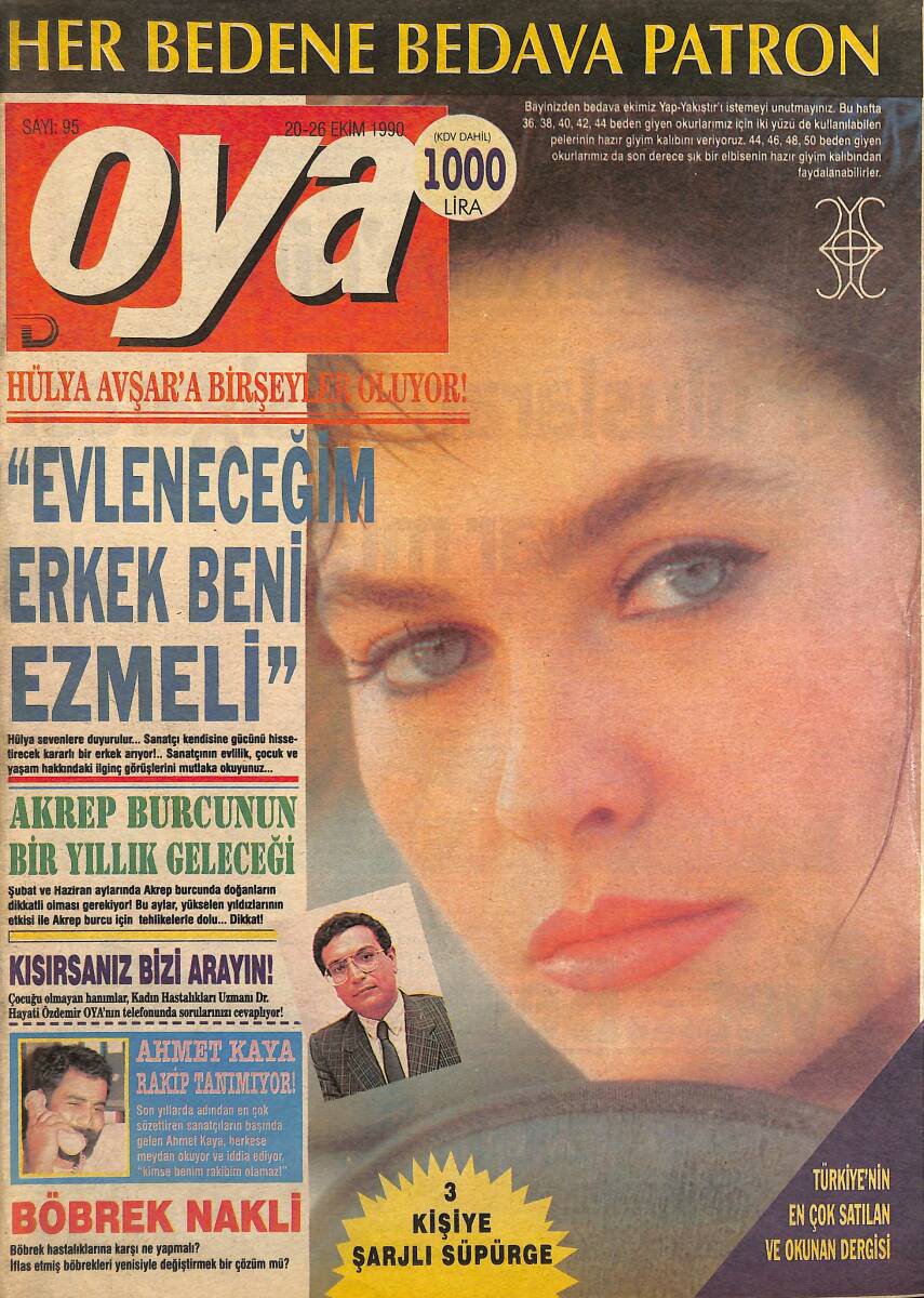 Oya Magazin Dergisi 20-26 Ekim 1990 Sayı : 95 - Ahmet Kaya ''Benim Rakibim Yok'' - Hülya Avşar'a Birşeyler Oluyor!'' NDR101439 - 1