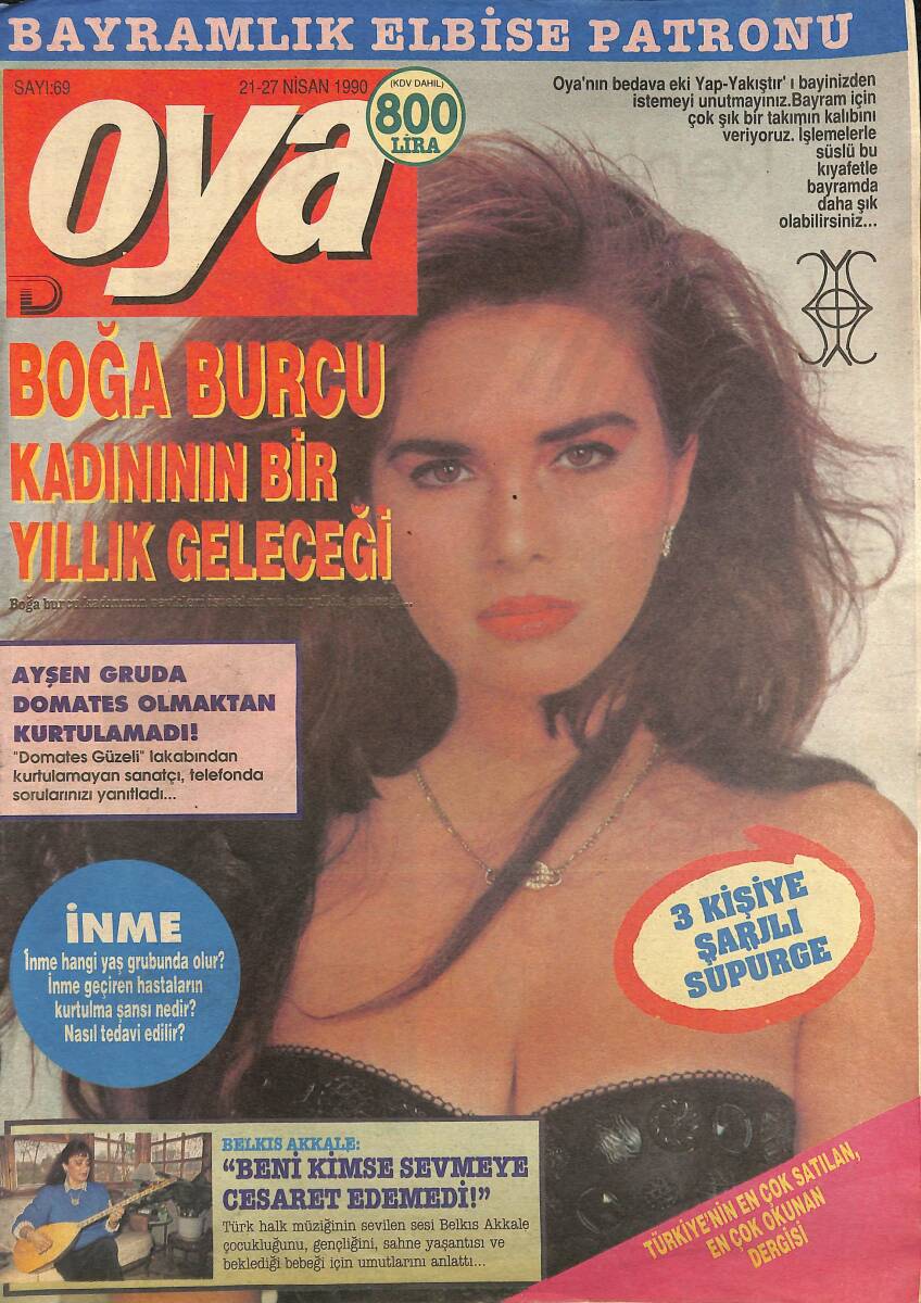 Oya Magazin Dergisi 21-27 Nisan 1990 Sayı : 69 - Yüksel Uzel Ölüme Meydan Okuyor - Eski Dostlar Gönül Yazar-Adnan Şenses NDR101428 - 1