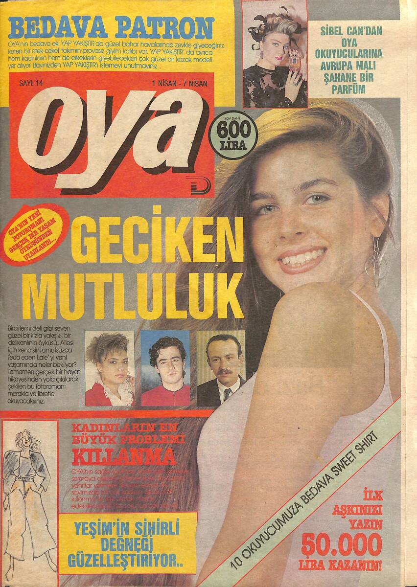 Oya Magazin Dergisi Sayı 14 / 1 Nisan-7 Nisan - Kadir İnanır Amacım Her Zaman Zirvede Olmak-Sibel Can Büyüleyici Elbiseler NDR101450 - 1