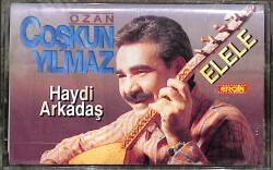Ozan Coşkun Yılmaz - Haydi Arkadaş / Elele Kaset (Sıfır Kaset) KST29324 - Gökçekoleksiyon