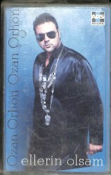 Ozan Orhon - Ellerin Olsam Kaset (İkinci El) KST29225 - Gökçekoleksiyon