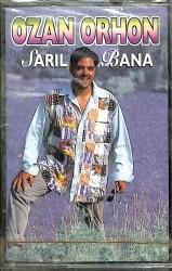 Ozan Orhon - Sarıl Bana Kaset (Sıfır) KST22819 - Gökçekoleksiyon