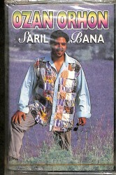 Ozan Orhon - Sarıl Bana Kaset (Sıfır) KST702 - Gökçekoleksiyon