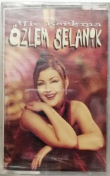 Özlem Selanik - Hiç Korkma Kaset KST10467 - 1