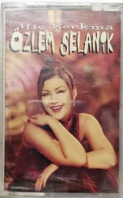 Özlem Selanik - Hiç Korkma Kaset KST10467 - 1