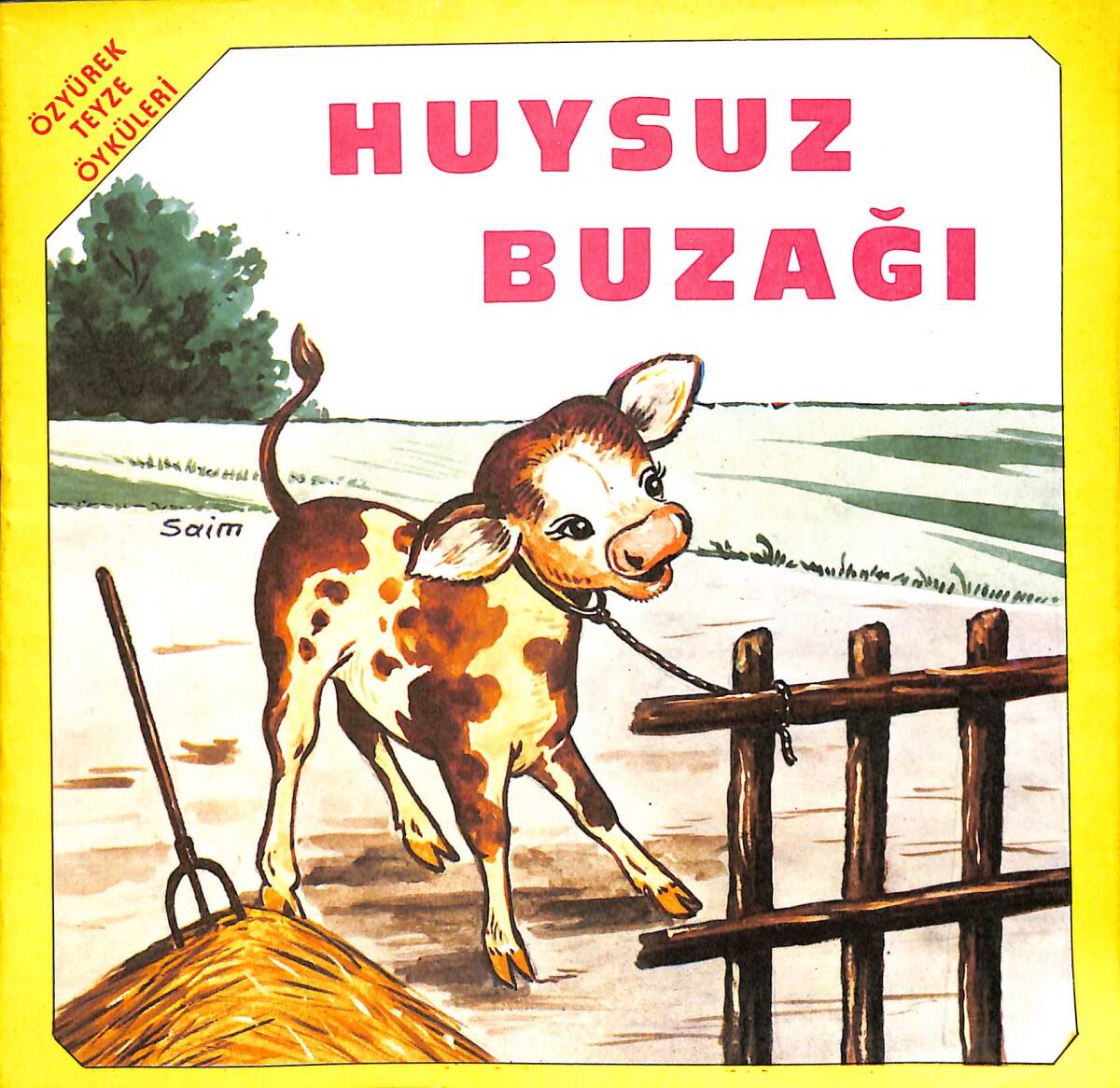ÖzyürekTeyze Öyküleri - Huysuz Buzağı NDR101082 - 1