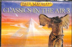Paul Mauriat - Classics In The Air 3 Orijinal Kaset (İkinci El) * Philips - Kağıt Baskı - Sarı Bandrol - 1987 * KST29960 - Gökçekoleksiyon