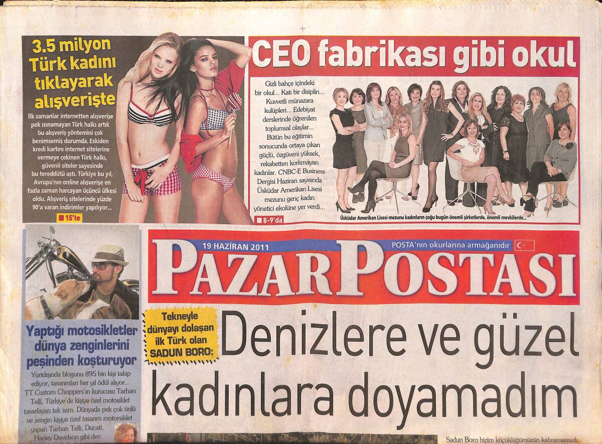 Pazar Postası Gazetesi 19 Haziran 2011 - CEO Fabrikası Gibi Okul - Tekneyle Dünyayı Dolaşan İlk Türk: Sadun Boro GZ136521 - 1
