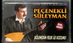 Peçenekli Süleyman - Bölemedim Felek İle Kozumu Kaset (Sıfır) KST28304 - 1