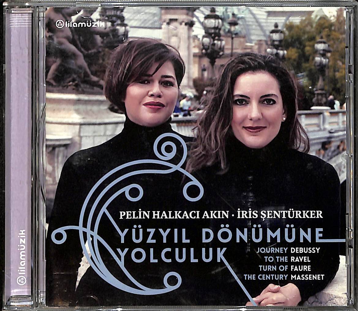 Pelin Halkacı Akın, İris Şentürker - Yüzyıl Dönümüne Yolculuk CD (İkinci El) CD3987 - 1