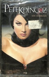Petek Dinçöz - Sen Değmezsin Kaset (Sıfır Kaset) KST29434 - 1