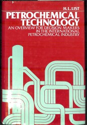 Petrochemical Technology: An Overview for Decision Makers in the International Petrochemical Industry NDR93876 - Gökçekoleksiyon