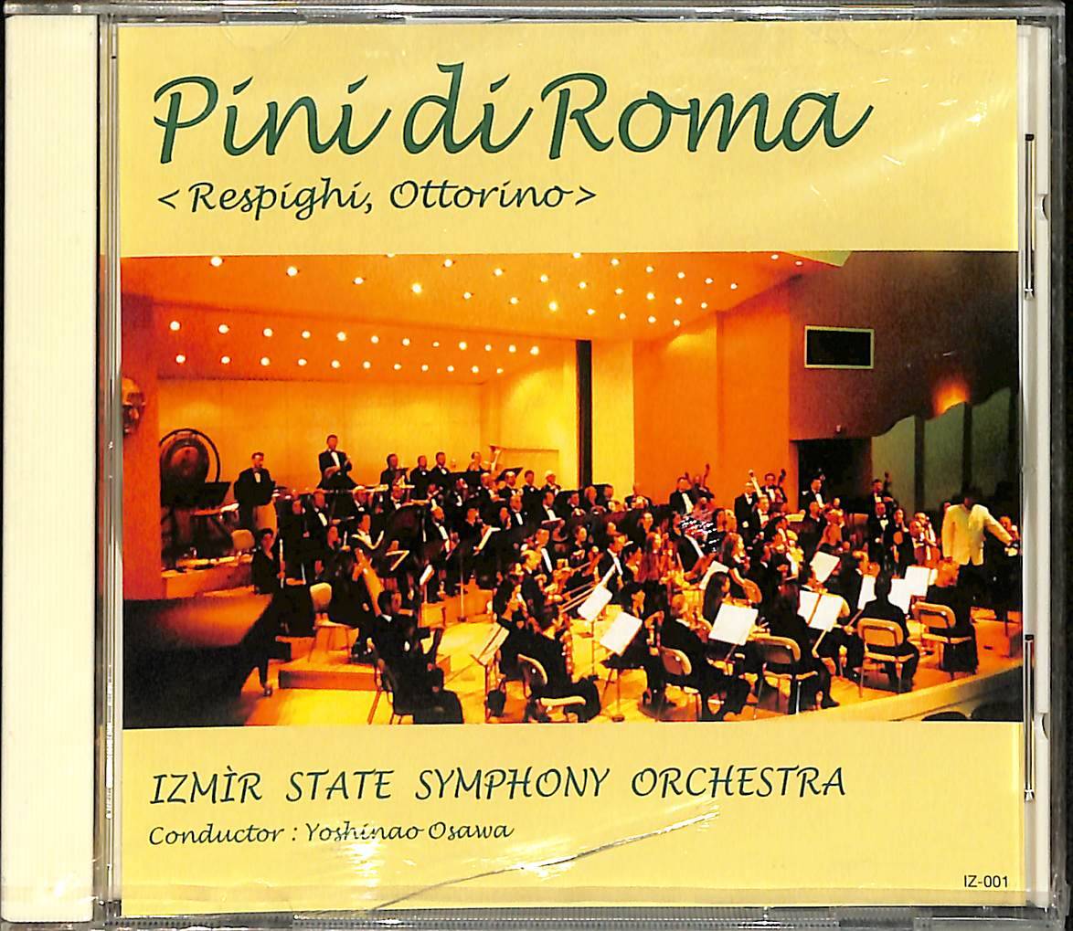 Pini Di Roma - Respighi Ottorino - İzmir State Symphony Orchestra CD (Sıfır) CD5194 - 1