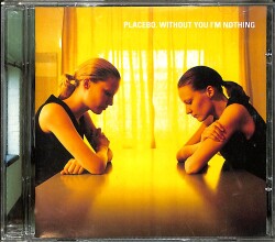 Placebo - Without You I'm Nothing CD (İkinci El) CD4521 - 1