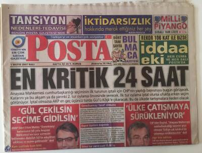 Posta Gazetesi 1 Mayıs 2007 - Cumhurbaşkanlığı Seçiminde En Kritik 24 Saat GZ28033 - 1