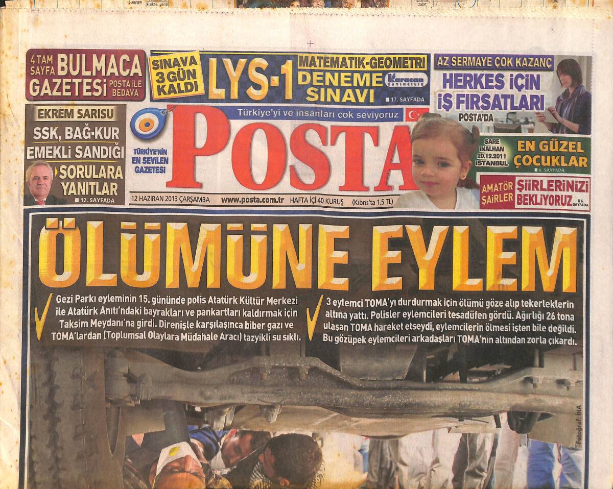 Posta Gazetesi 12 Haziran 2013 - Çarşı Grubu Kamyon Alıp Taksime Girdi - Adalet Sarayın 50 Avukat Gözaltına Alındı GZ158454 - 1