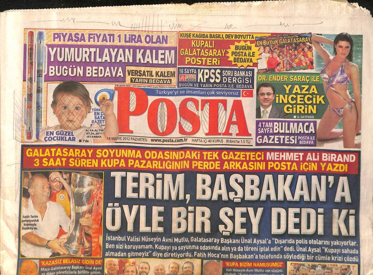 Posta Gazetesi 14 Mayıs 2012 - Fatih Terim Şampiyonluk Kupasıyla Kadıköy'de - Fenerbahçe Galatasaray Final Maçının Bilançosu 