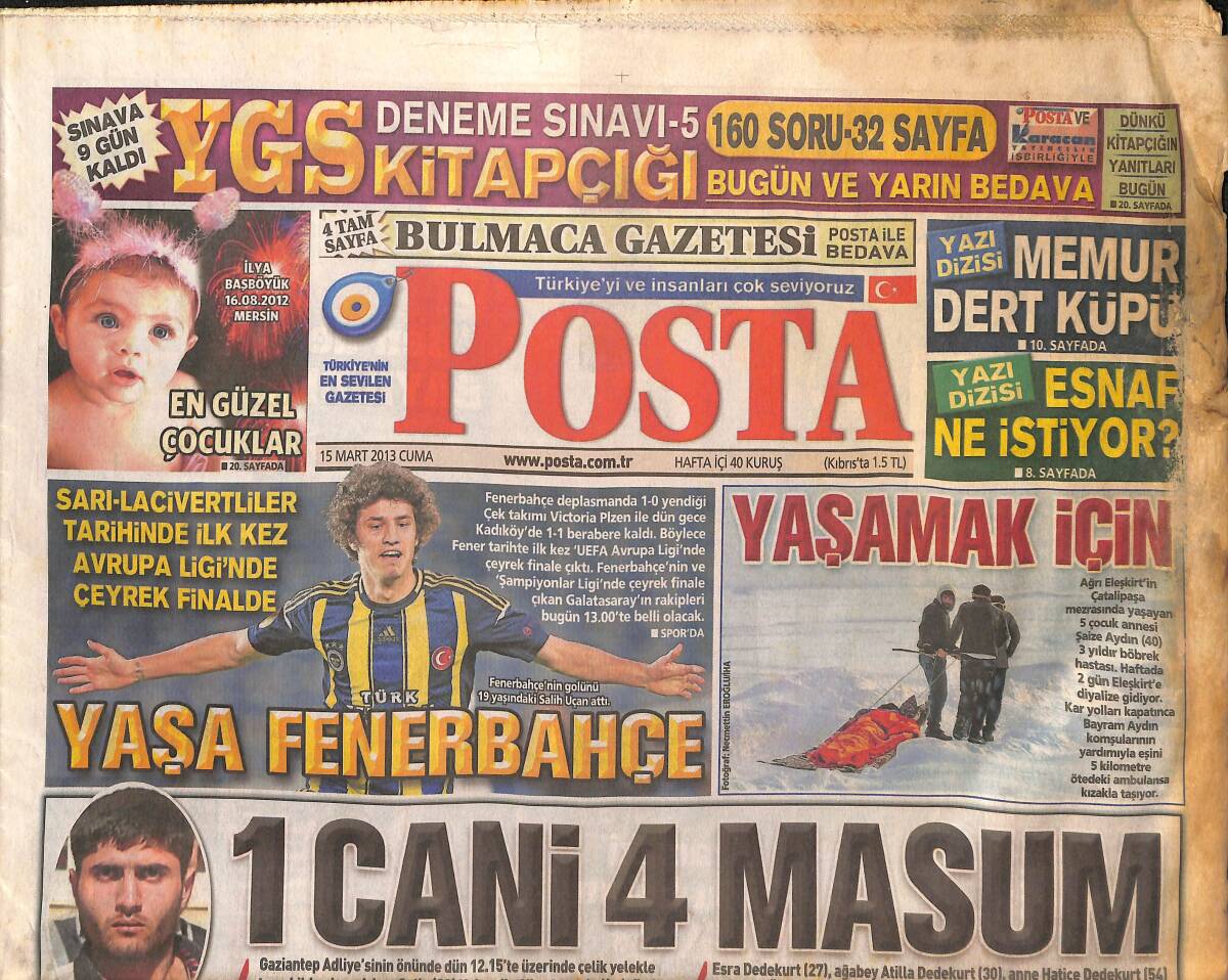 Posta Gazetesi 15 Mart 2013 - 1 Cani 4 Masum - Yaşa Fenerbahçe - Ak Parti'ye Meclis'te 'Kanuni' Salonu GZ135649 - 1