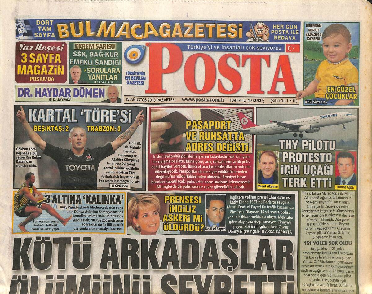 Posta Gazetesi 19 Ağustos 2013 - THY Pilotu Protesto İçin Uçağı Terk Etti - Prenses Diana'yı İngiliz Askeri Mi Öldürdü? GZ138726 - 1