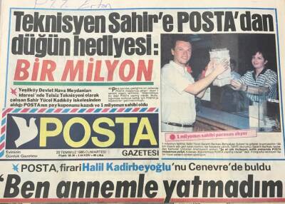 Posta Gazetesi 20 Temmuz 1985- Posta, Firari Halil Kadirbeyoğlunu Cenevrede Buldu GZ36515 - 1