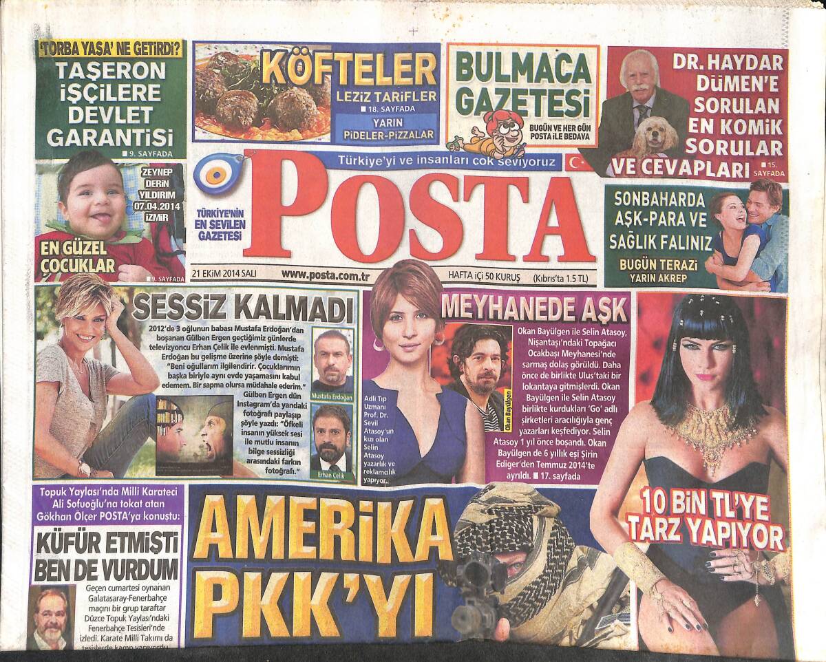 Posta Gazetesi 21 Ekim 2014 - Taşeron İşçilere Devlet Garantisi - Amerika PKK'YI Silahlandırdı - İvana Sert 10 Bin TL'YE Tarz Yapıyor GZ135603 - 1